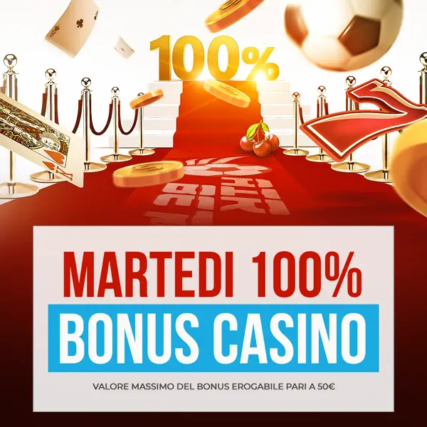Martedi 100% Bonus Casino